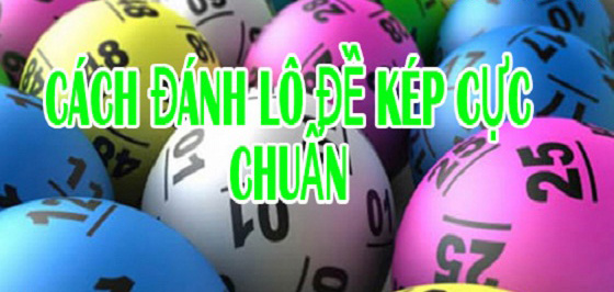 Kỹ thuật nuôi lô kép chính xác nhất khi chơi lô đề