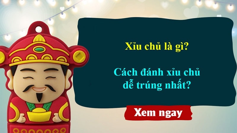 Những điều cần biết về Xỉu chủ và cách đánh Xỉu chủ luôn thắng tại Letou