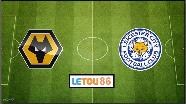 Soi kèo Wolverhampton – Leicester City 03h00′  15/02/2020