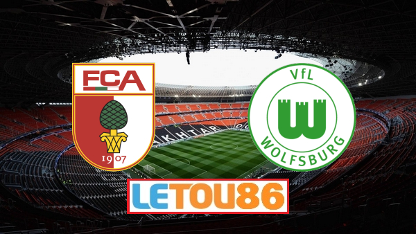 Soi kèo Augsburg – Wolfsburg, 20h30 ngày 16/5/2020