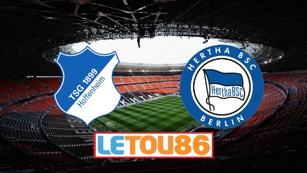 Soi kèo Hoffenheim vs Hertha Berlin, 20h30 ngày 16/5/2020