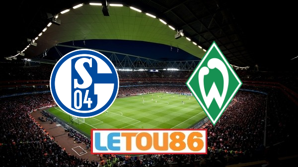 Soi kèo Schalke 04 vs Werder Bremen, 20h30 ngày 30/5/2020