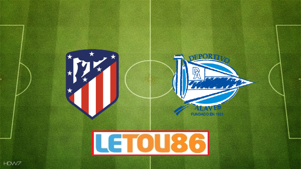 Soi kèo Atl. Madrid vs Deportivo Alavés, 00h30 ngày 28/06/2020