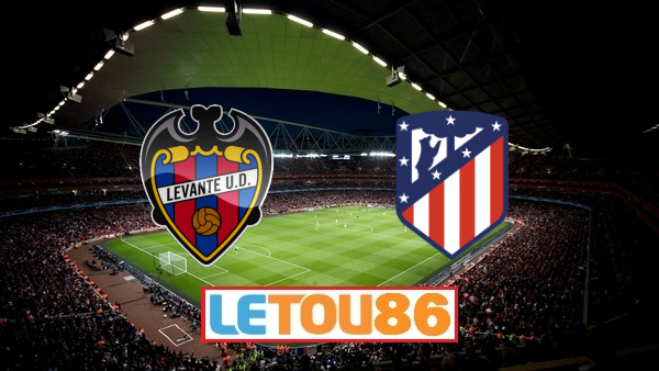 Soi kèo Levante vs Atl Madrid , 00h30 ngày 24/06/2020