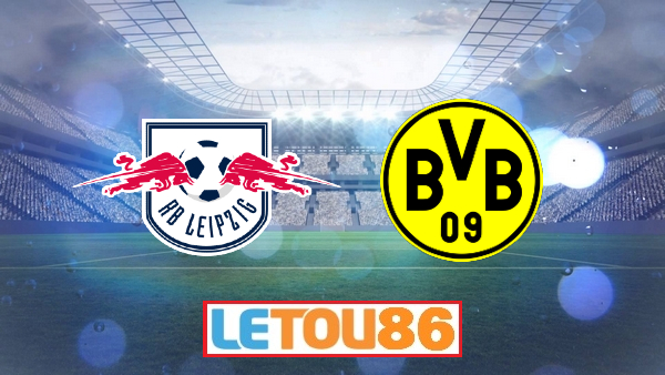 Soi kèo RB Leipzig vs Dortmund, 20h30 ngày 20/06/2020