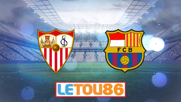 Soi kèo Sevilla vs Barcelona , 03h00 ngày 20/06/2020