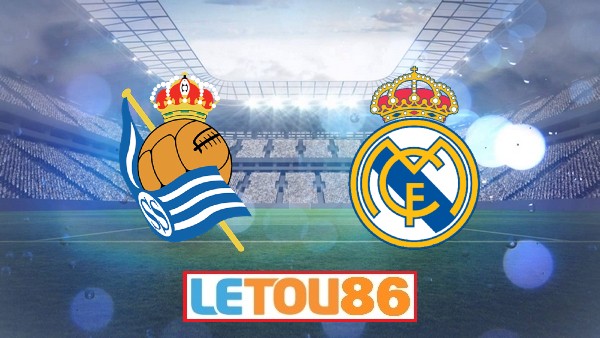 Soi kèo Real Sociedad vs Real Madrid , 03h00 ngày 22/06/2020