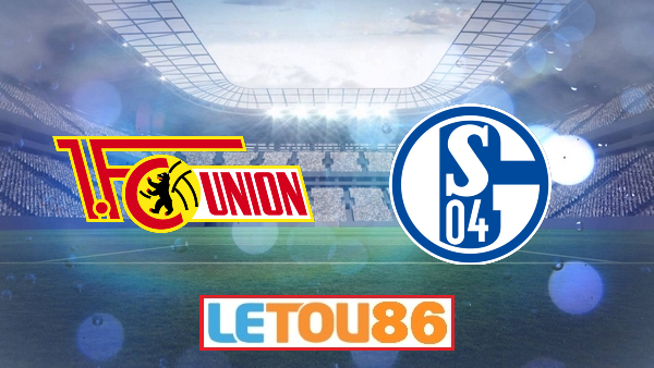 Soi kèo Union Berlin vs Schalke, 20h30 ngày 07/06/2020