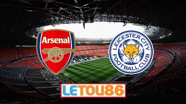 Soi kèo Arsenal vs Leicester, 02h15 ngày 08/07/2020