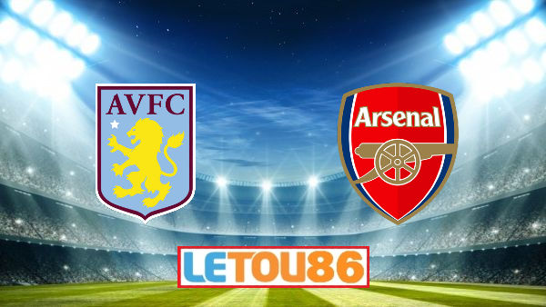 Soi kèo Aston Villa vs Arsenal, 02h15 ngày 22/07/2020