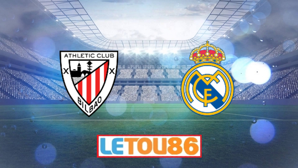 Soi kèo Ath Bilbao vs Real Madrid, 19h00 ngày 05/07/2020