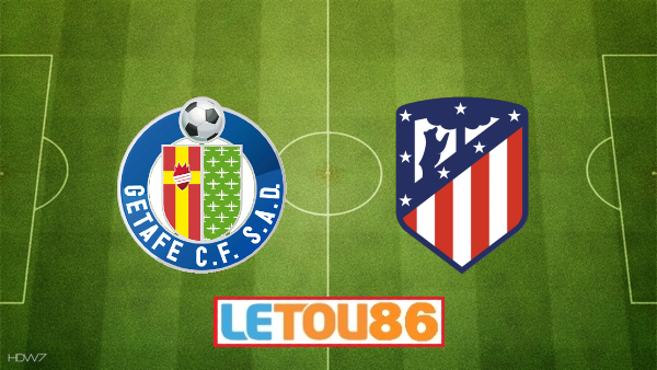 Soi kèo Getafe vs Atl. Madrid, 02h00 ngày 17/07/2020