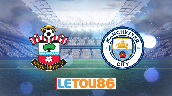 Soi kèo Southampton vs Manchester City, 01h00 ngày 06/07/2020