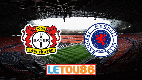 Soi kèo Bayer Leverkusen vs Rangers, 23h55 ngày 06/08/2020