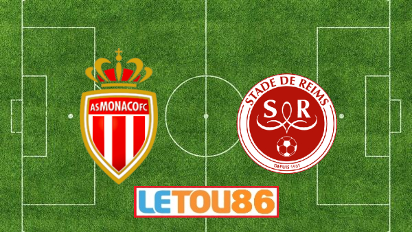 Soi kèo AS Monaco vs Stade Reims, 18h00 ngày 23/08/2020