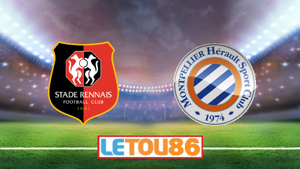 Soi kèo Rennes vs Montpellier, 22h00 ngày 29/08/2020