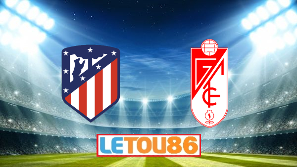 Soi kèo Atl. Madrid vs Granada CF, 21h00 ngày 27/09/2020