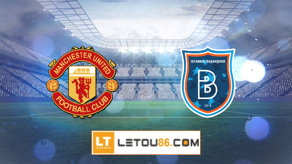 Soi kèo Manchester Utd vs Istanbul Basaksehir, 03h00 ngày 25/11/2020