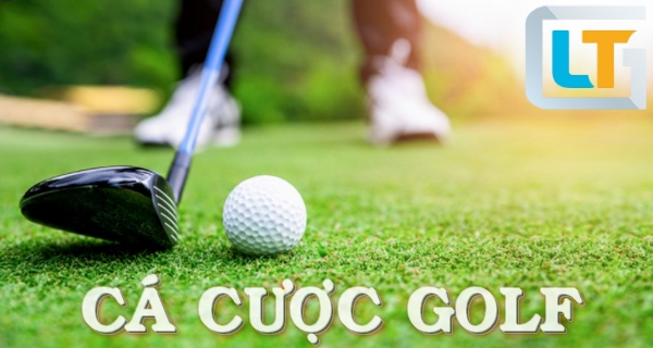 Cá cược golf và cách chơi cá cược Golf tại nhà cái Letou