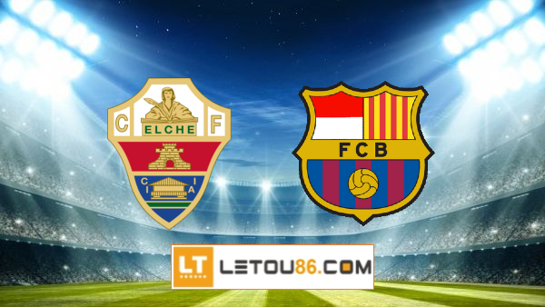 Soi kèo Elche vs Barcelona, 22h15 ngày 24/01/2021