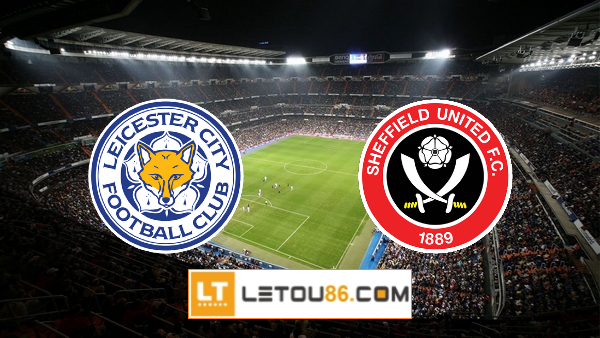 Soi kèo Leicester City vs Sheffield Utd, 21h00 ngày 14/03/2021