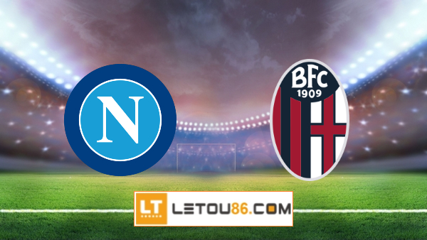 Soi kèo Napoli vs Bologna, 02h45 ngày 08/03/2021