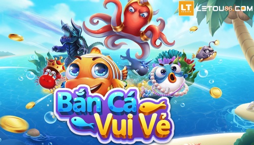 Lucky Fishing – Game bắn cá trực tuyến siêu hấp dẫn tại Letou