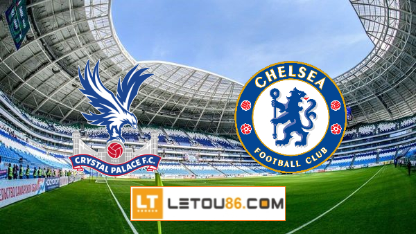 Soi kèo Crystal Palace vs Chelsea, 23h30 ngày 10/04/2021