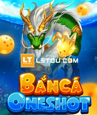 Oneshot Fishing – Game bắn cá phiên bản mới tại nhà cái Letou