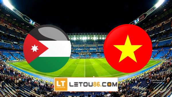 Soi kèo Jordan vs Việt Nam, 23h45 ngày 31/05/2021