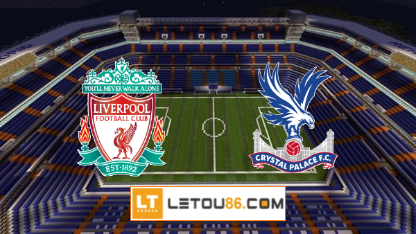 Soi kèo Liverpool vs Crystal Palace, 22h00 ngày 23/05/2021