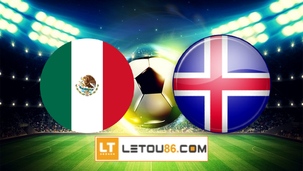 Soi kèo Mexico vs Iceland, 08h00 ngày 30/05/2021