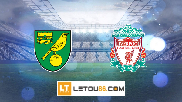 Soi kèo Norwich City vs Liverpool, 23h30 ngày 14/08/2021