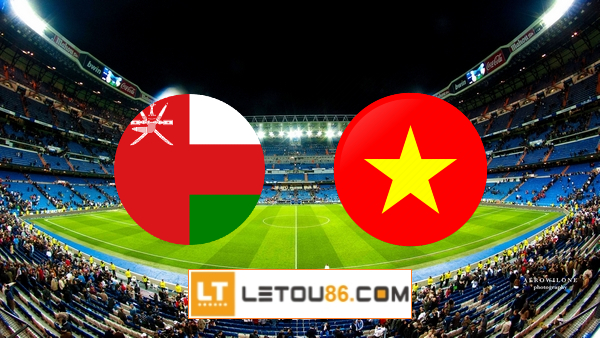 Soi kèo Oman vs Việt Nam, 23h00 ngày 12/10/2021