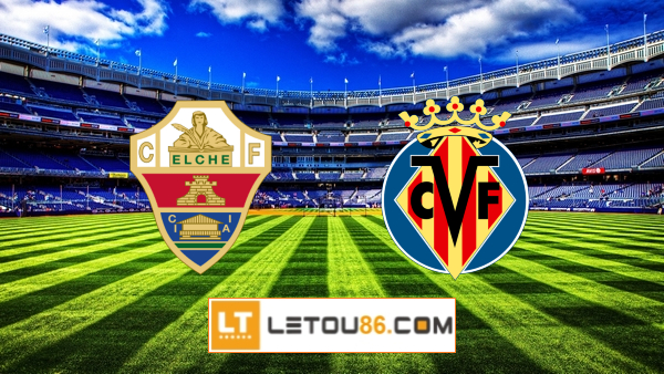 Soi kèo Elche vs Villarreal, 20h00 ngày 16/01/2022