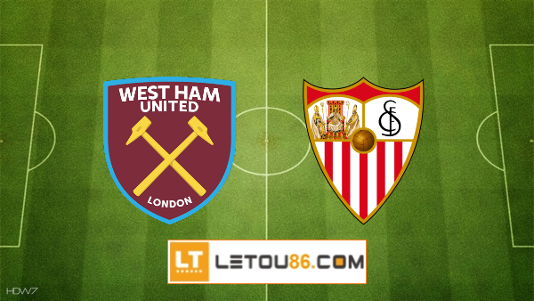 Soi kèo West Ham vs Sevilla, 03h00 ngày 18/03/2022