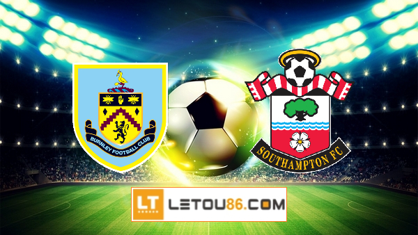 Soi kèo Burnley vs Southampton, 01h45 ngày 22/04/2022