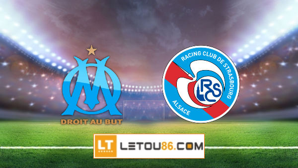 Soi kèo Marseille vs Strasbourg, 02h00 ngày 22/05/2022