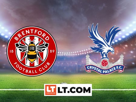 Soi kèo Brentford vs Crystal Palace – 21h00 – 26/08/2023