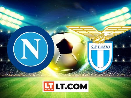 Soi kèo Napoli vs Lazio – 01h45 – 03/09/2023